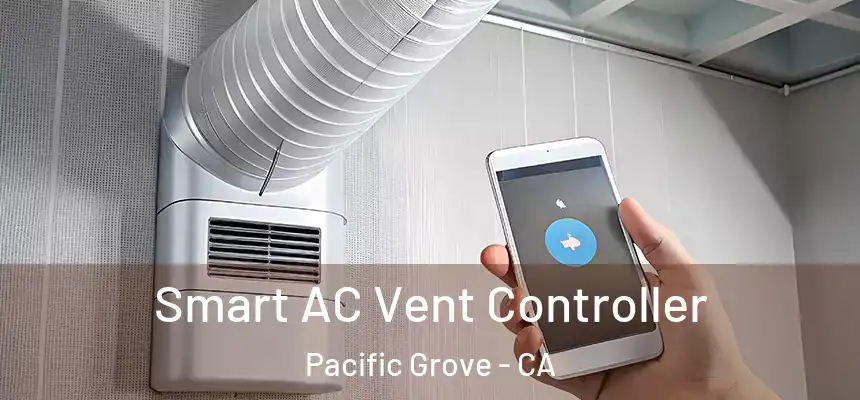  Smart AC Vent Controller Pacific Grove - CA